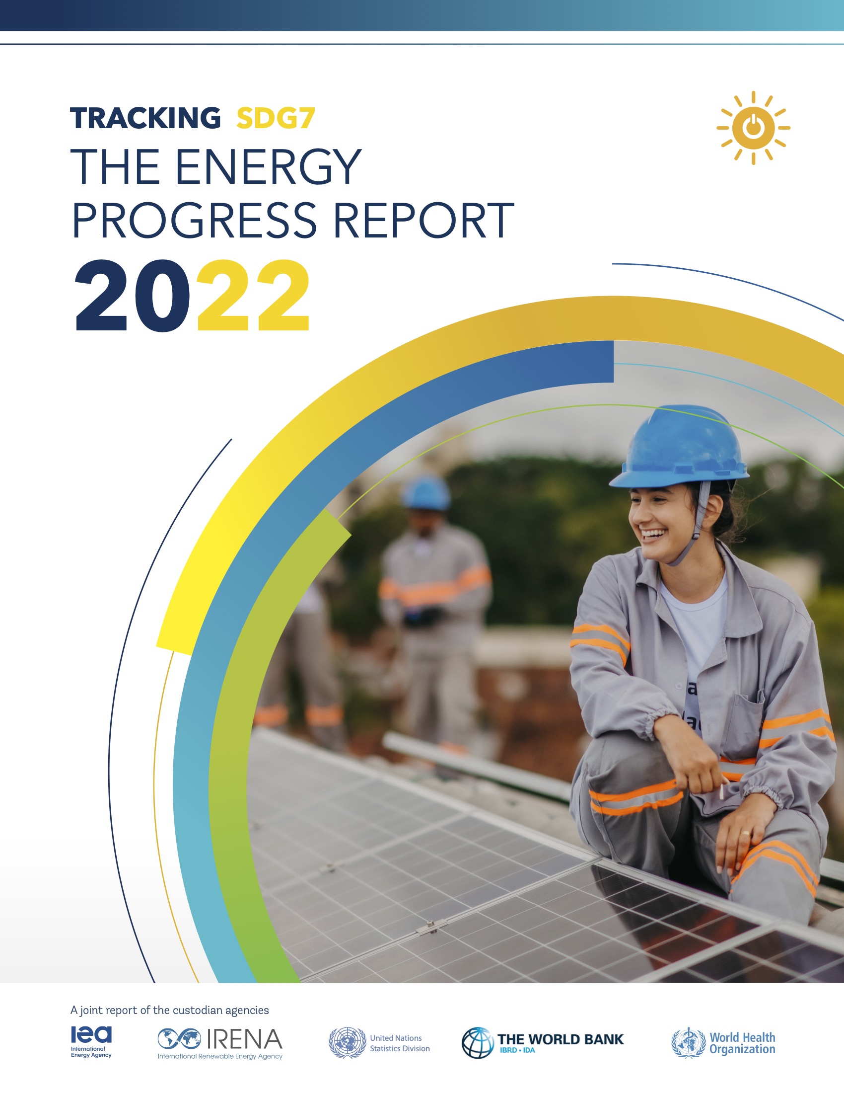 2022 Tracking SDG7 Report 2022 Tracking SDG7 Report